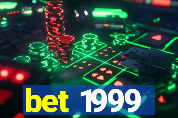 bet 1999